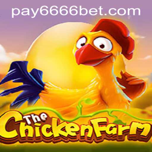 Discover the Excitement of ChickenFarm and Navigating 6666bet PH Login