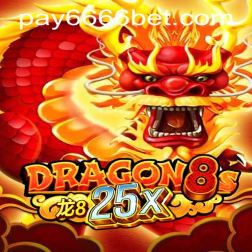 Discover Dragon8s25x: The Exciting New Gaming Phenomenon