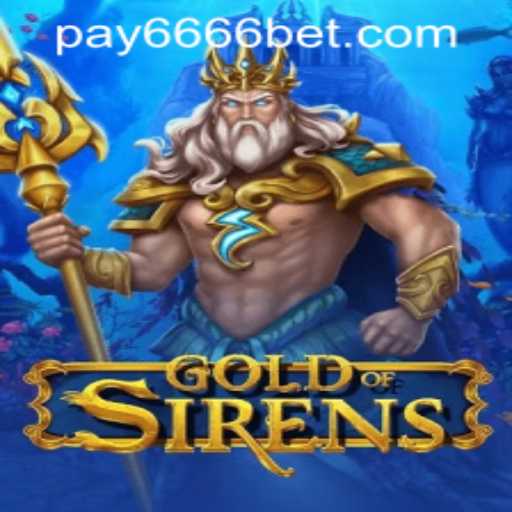 Discover the Epic Adventure of GoldofSirens