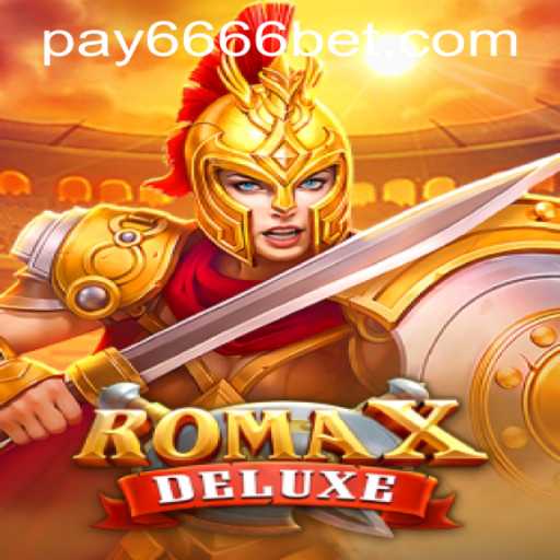 RomaXDeluxe Game Overview and 6666bet PH Login