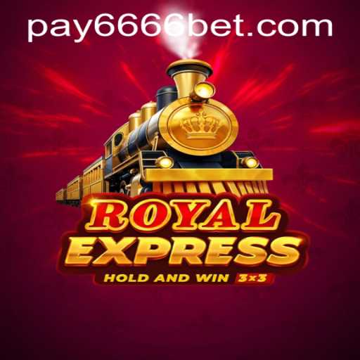 Exploring the Exciting World of RoyalExpress and 6666bet PH Login