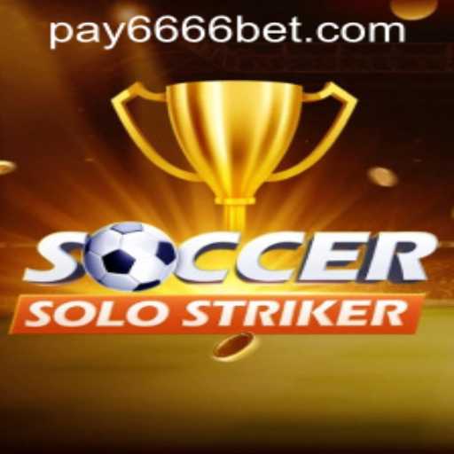 Unlocking the Game: SoccerSoloStriker and 6666bet PH Login