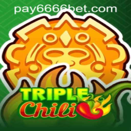Exploring TripleChili: The Game and its Connection with 6666bet PH Login